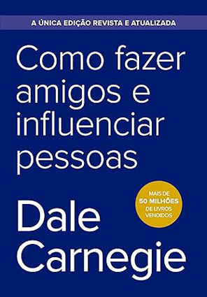 Como Fazer Amigos e Influenciar Pessoas